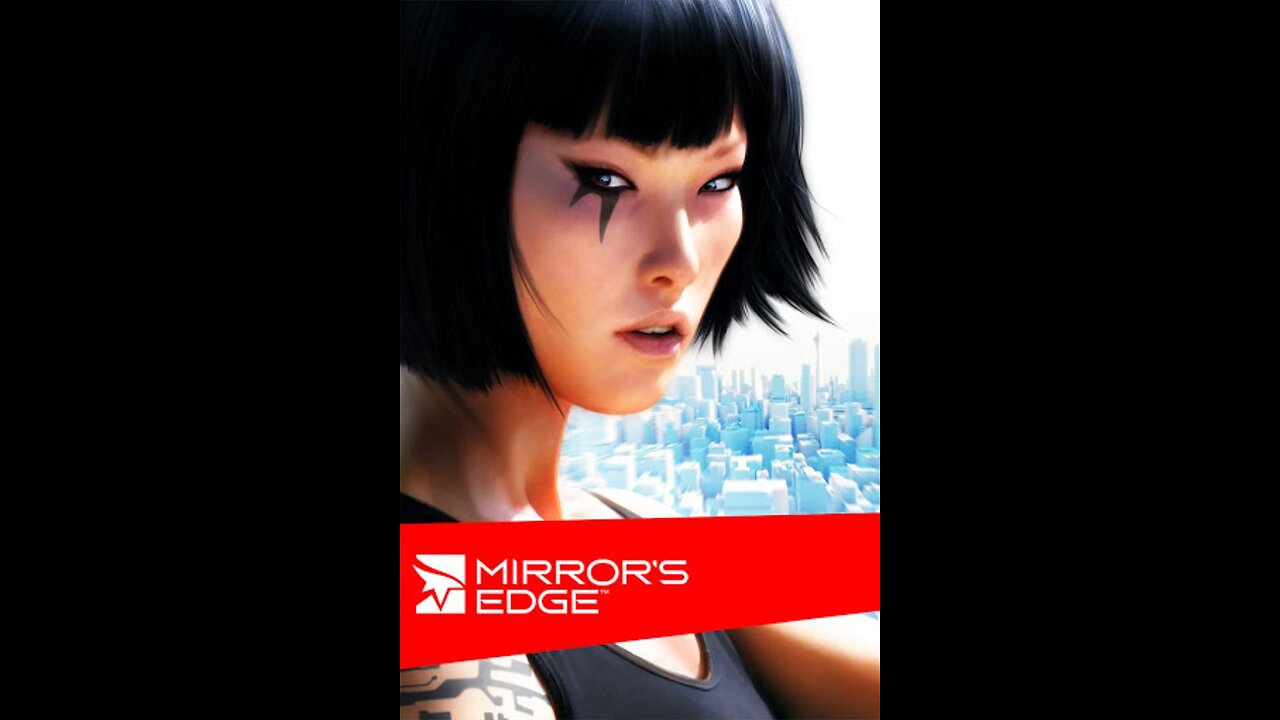 Opening Credits: Mirror's Edge