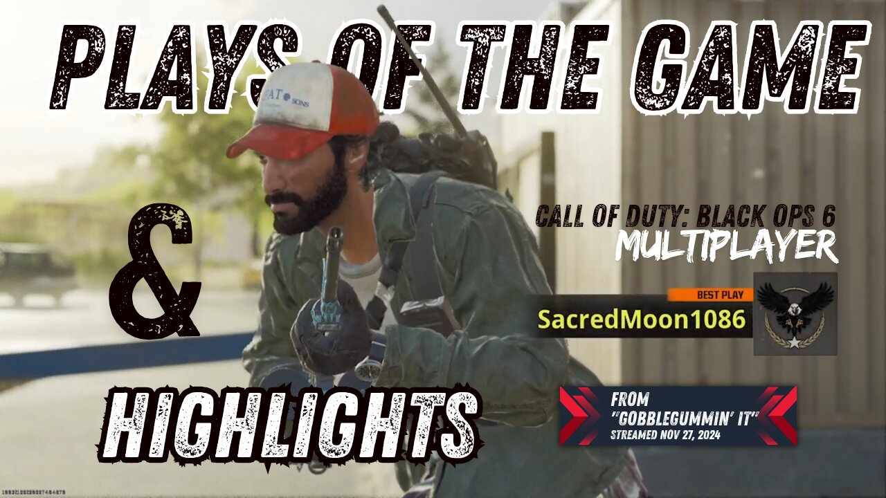 Plays Of The Game & Highlights (from "Gobblegummin' It" streamed originally on November 27th, 2024)