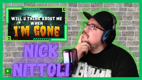 Reacting to Nick Nittoli "Im Gone"