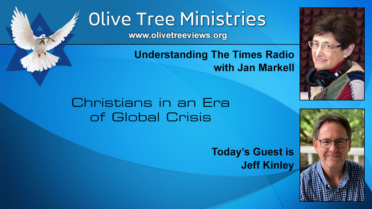 Christians in An Era of Global Crisis – Jeff Kinley