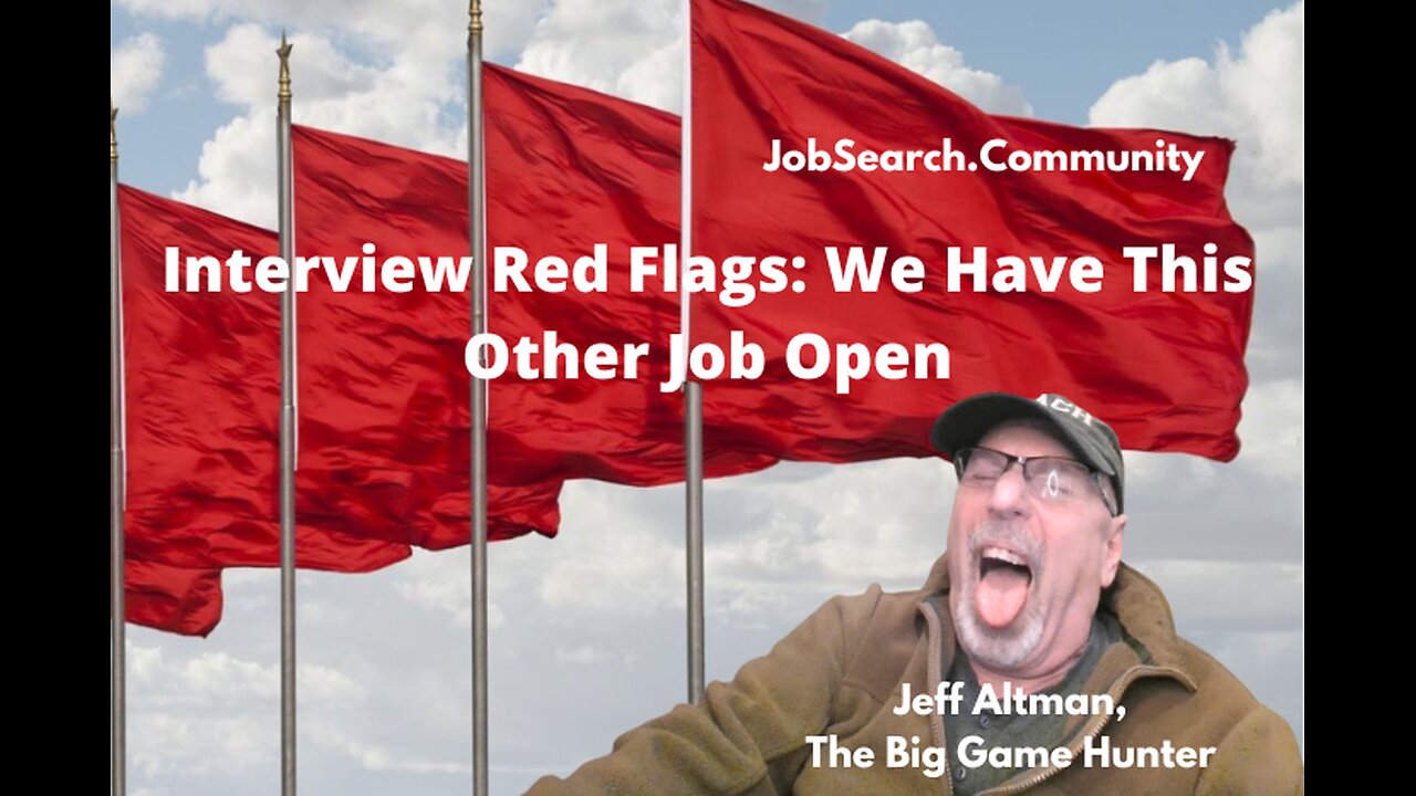 Interview Red Flags: We Have This Other Job Open