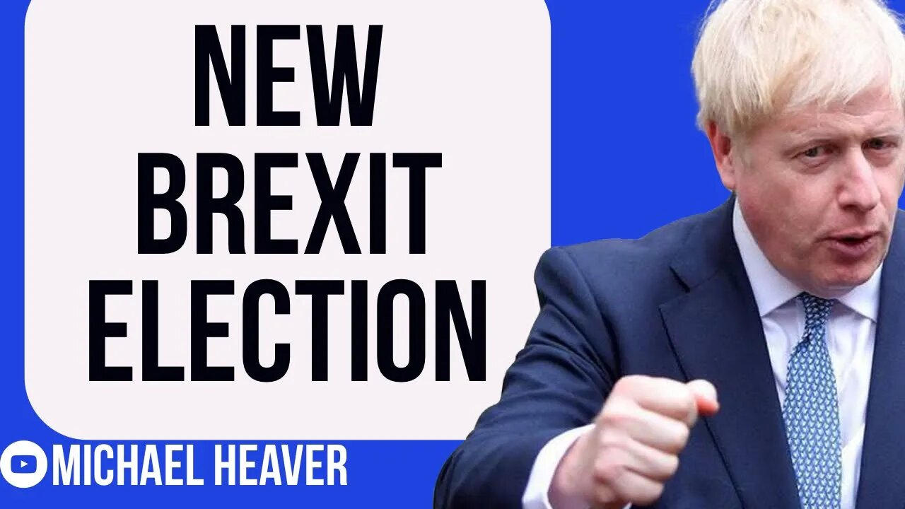 Boris Plans New Brexit ELECTION