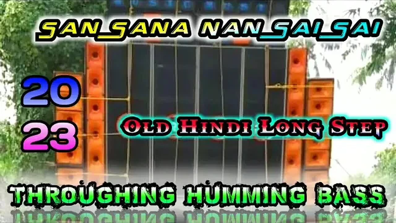 New Competition / Old Hindi Long Step Throughing Humming Bass Mix 2023 / Dj Bm Remix