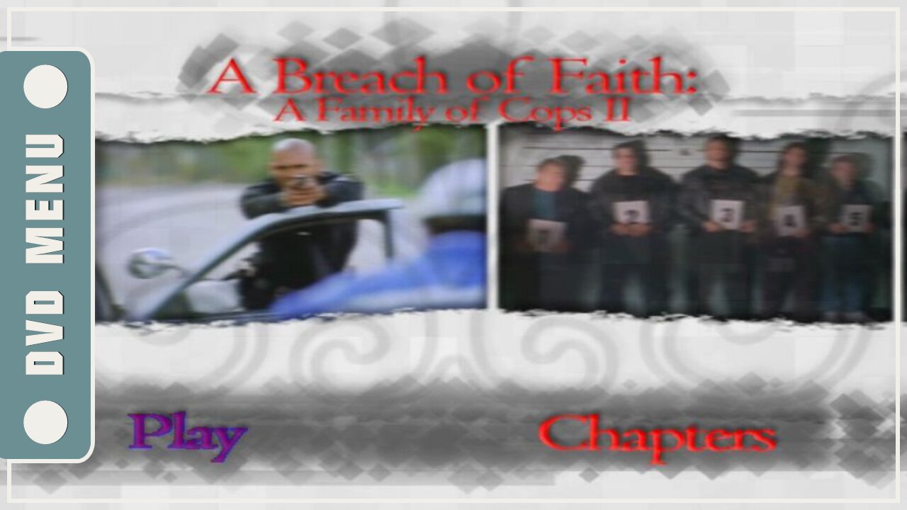 Breach of Faith: A Family of Cops II - DVD Menu