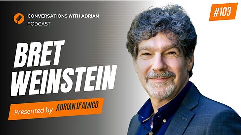 EP 103 | Dr. Bret Weinstein