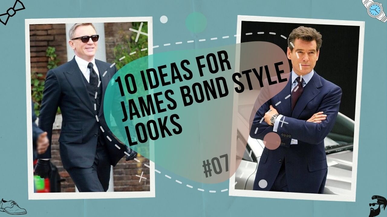 James Bond - 10 Secret Agent 007 Style Look Ideas [#07]