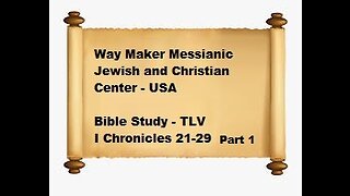 Bible Study - Messianic Jewish Family Bible - TLV - I Chronicles 21-29 - Part 1