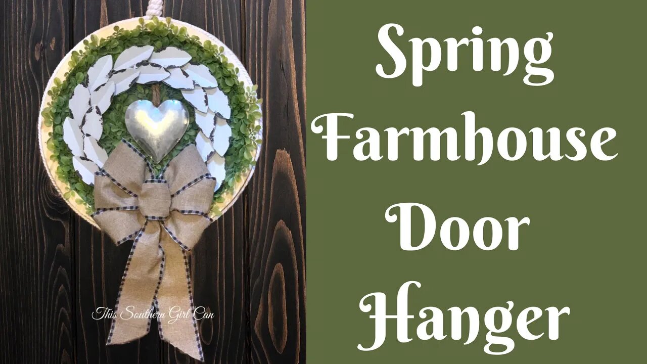 Easy Wreaths: Spring Farmhouse Door Hanger | Easy Spring Farmhouse Wreath | Easy Spring Wreath