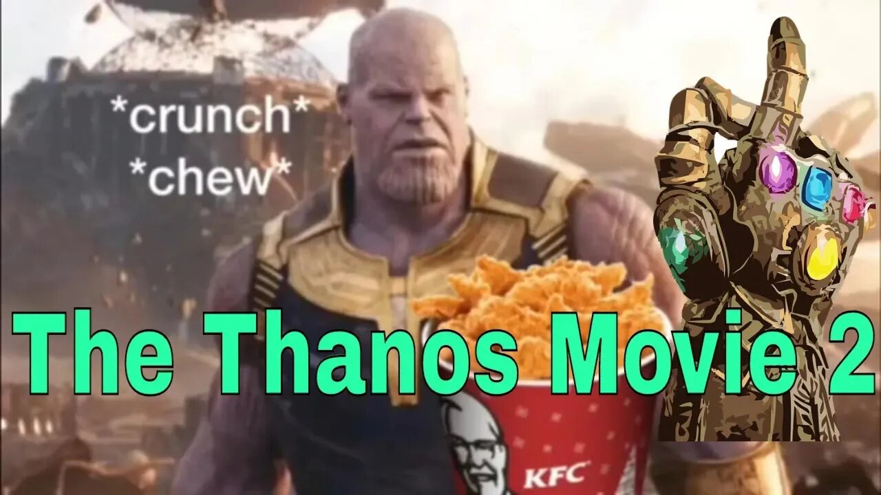 The Thanos Movie 2 Fan Creation, 2019 💣