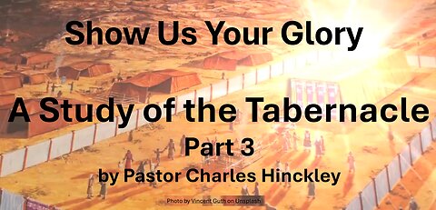 The Tabernacle, Part 3 - 11.13.24