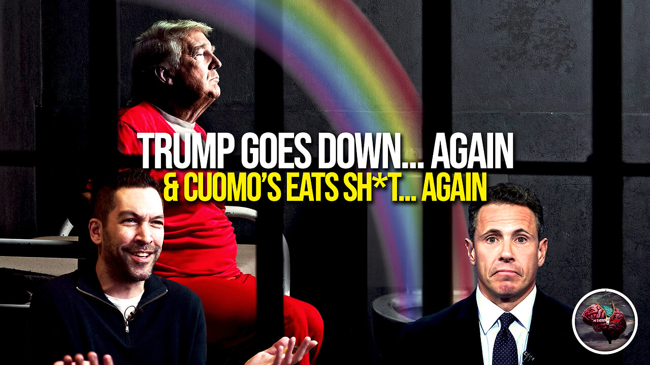 434: Trump Goes DOWN for Real Again & Chris Cuomo EATS SH*T Finally… Again