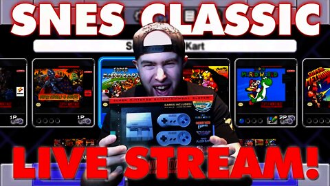 [🔴Live] Super NES Classic Edition LIVE STREAM! | Going Back To The 90s For Some Awesome Nostalgia!