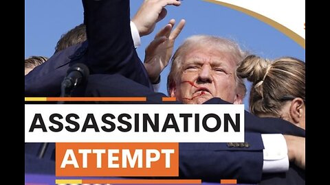 DONALD TRUMP ASSASSINATION ATTEMPT