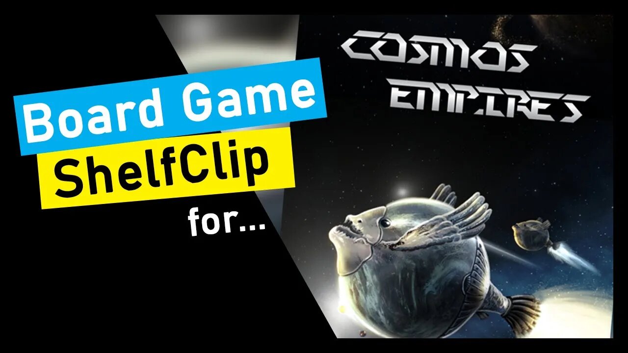 🌱ShelfClips: Cosmos: Empires (Short Board Game Preview)