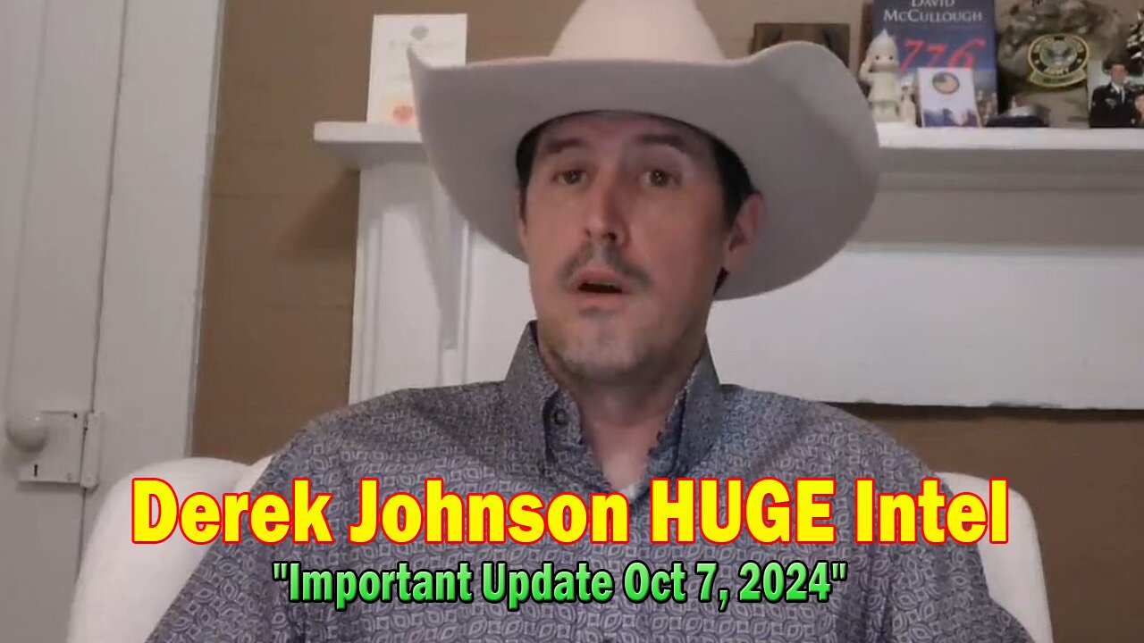 Derek Johnson HUGE Intel: "Derek Johnson Important Update Oct 7, 2024"