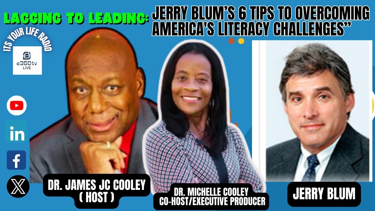 394 - "Lagging to Leading: Jerry Blum’s 6 Tips to Overcoming America's Literacy Challenges.”