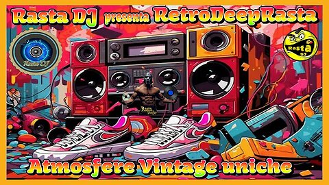 RetroDeepRasta ... La dance del passato vestita di presente !! (175)