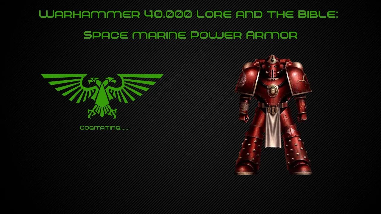 Space Marine Power Armor | Warhammer 40K Lore in the Bible