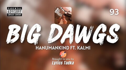 Hanumankind – Big Dawgs (Lyrics) ft. Kalmi