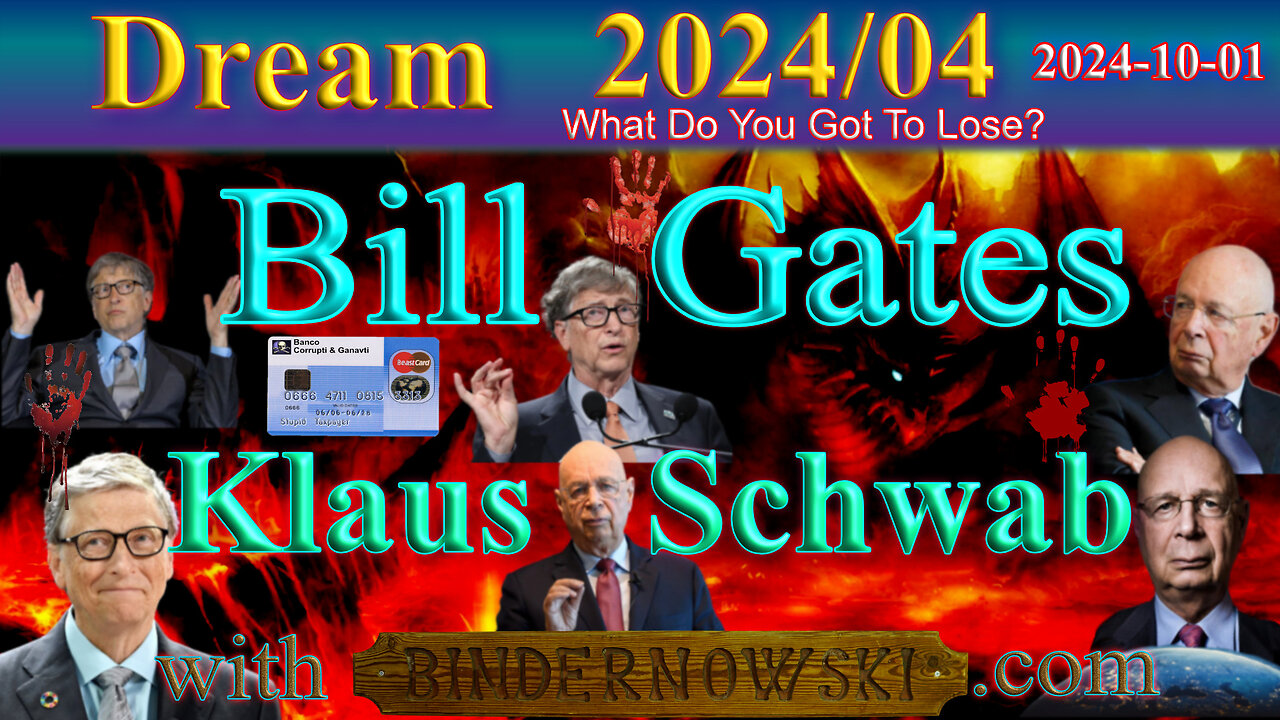 Bill Gates $ Klaus Schwab, Dream