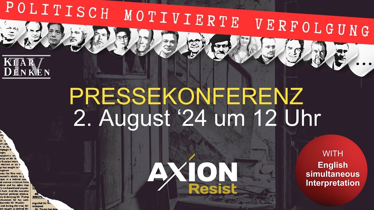 🔵💥LIVE | 2. Pressesymposium von AxionResist - Politisch motivierte Verfolgung von Aufklärern💥