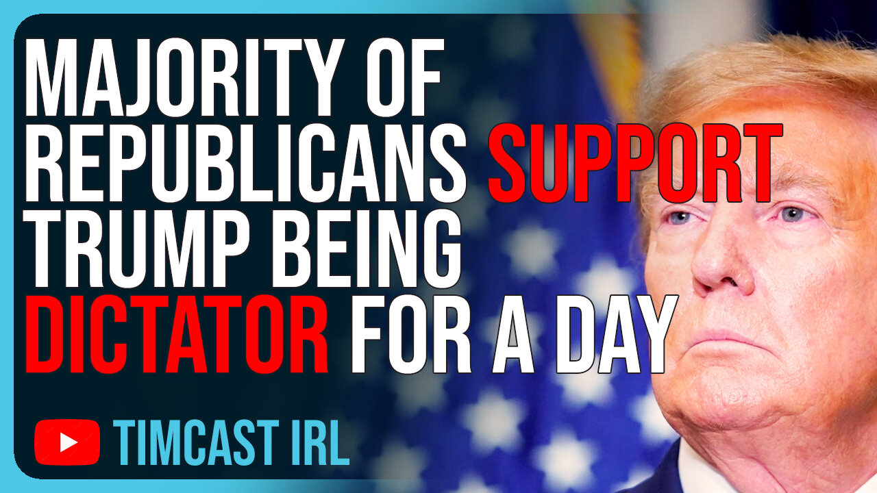 Majority Of Republicans SUPPORT Trump Being Dictator For A Day