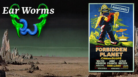 Ear Worms 008 - The Electronic Music, Sound Design, and Other Innovations of Forbidden Planet