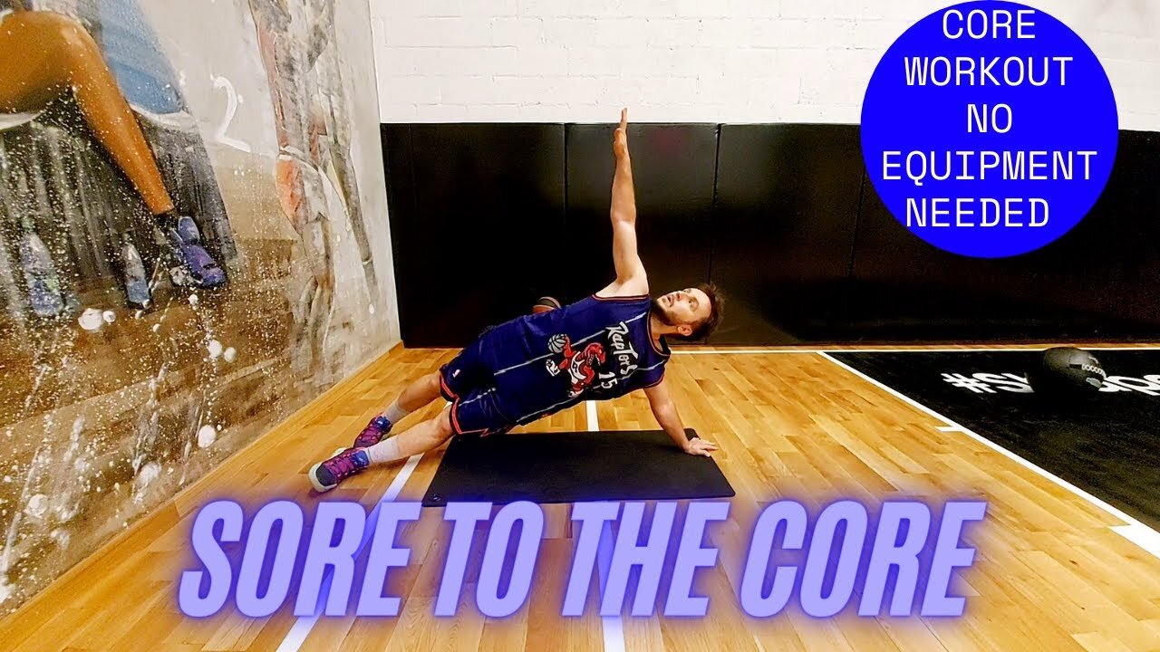 SORE TO THE CORE BASKETBALL STRENGTH AND CONDITIONING WORKOUT FOR PEAK PERFORMANCE