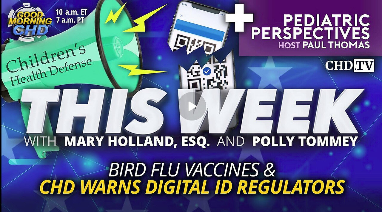 Bird Flu Vaccines & CHD Warns Digital ID Regulators