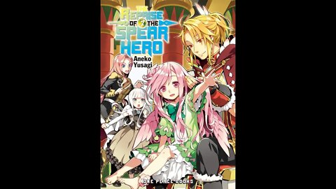 The Reprise of the Spear Hero Volume 2