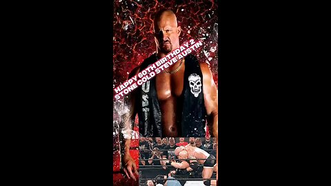 Happy Birthday to Stone Cold Steve Austin