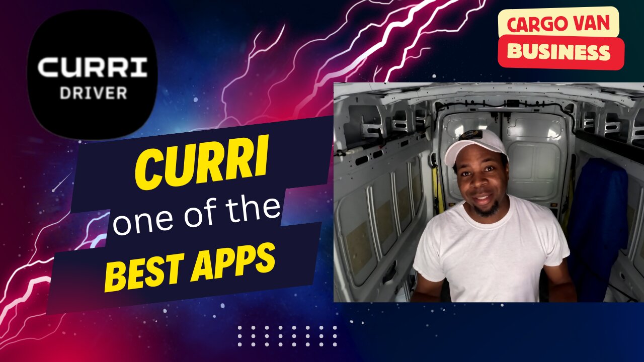 Curri app is one of the best apps for my cargo van business