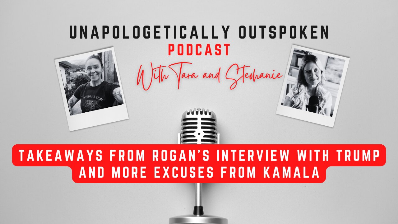 TAKEAWAYS FROM ROGAN’S INTERVIEW WITH TRUMP AND MORE EXCUSES FROM KAMALA