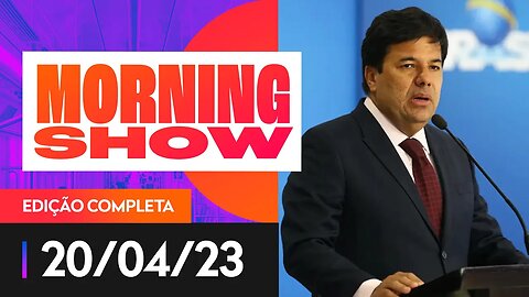 MENDONÇA FILHO É O ENTREVISTADO DO MORNING SHOW - 20/04/2023