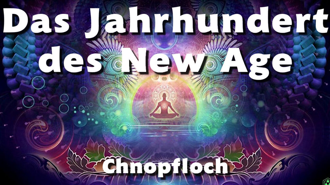 Das Jahrhundert des New Age (www.chnopfloch.ch)