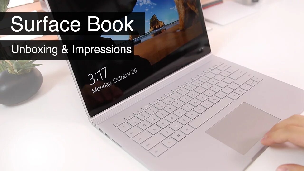 Surface Book Unboxing & First Impressions