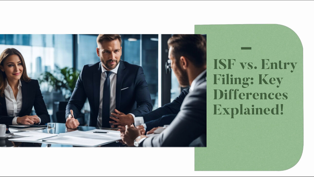 Mastering the Art of Customs Brokerage: Demystifying ISF Filing and Entry Filing