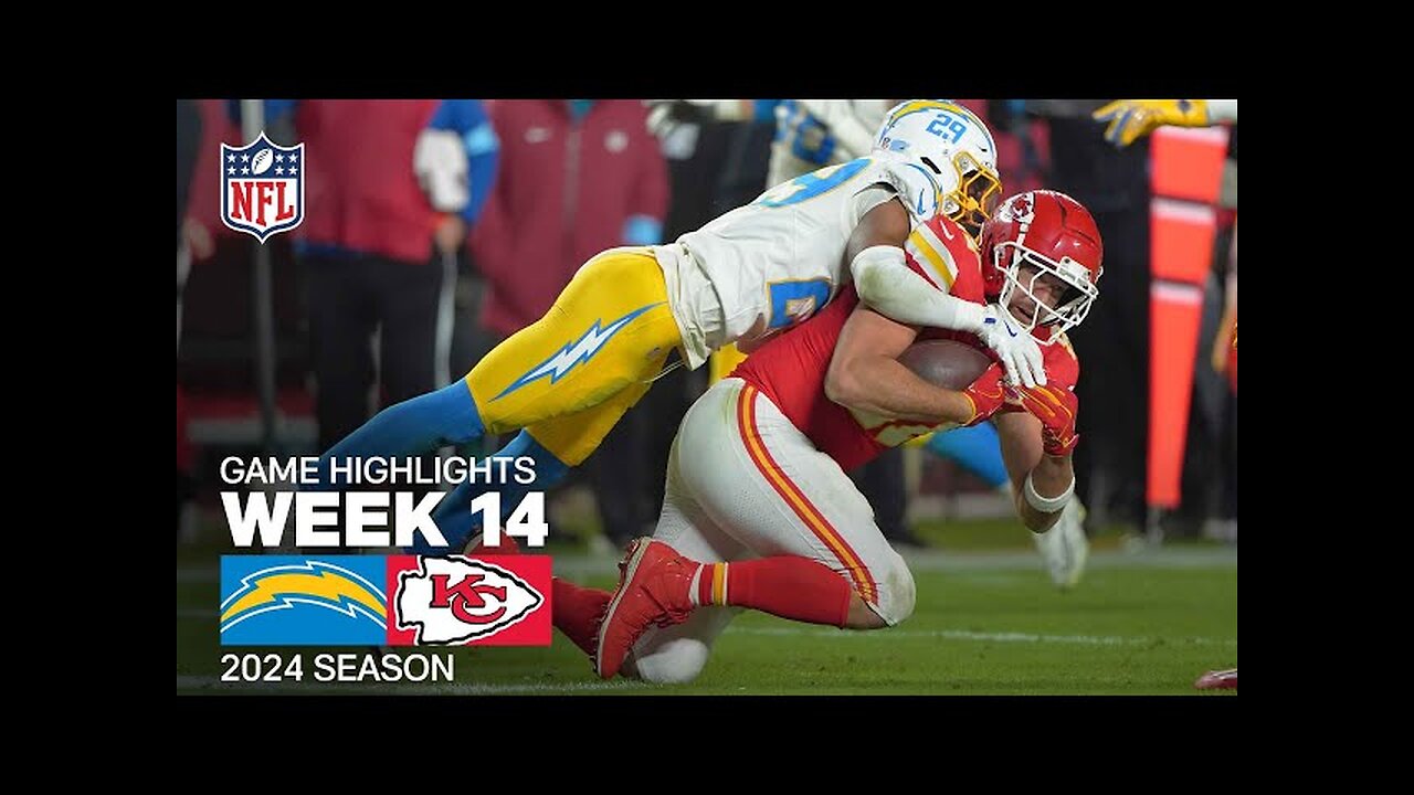 Los Angeles Chargers vs. Kansas City Chiefs Game Highlights | NFL 2024 Season Week 14