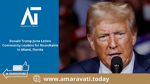 Donald Trump Joins Latino Community Leaders for Roundtable in Miami, Florida | Amaravati Today