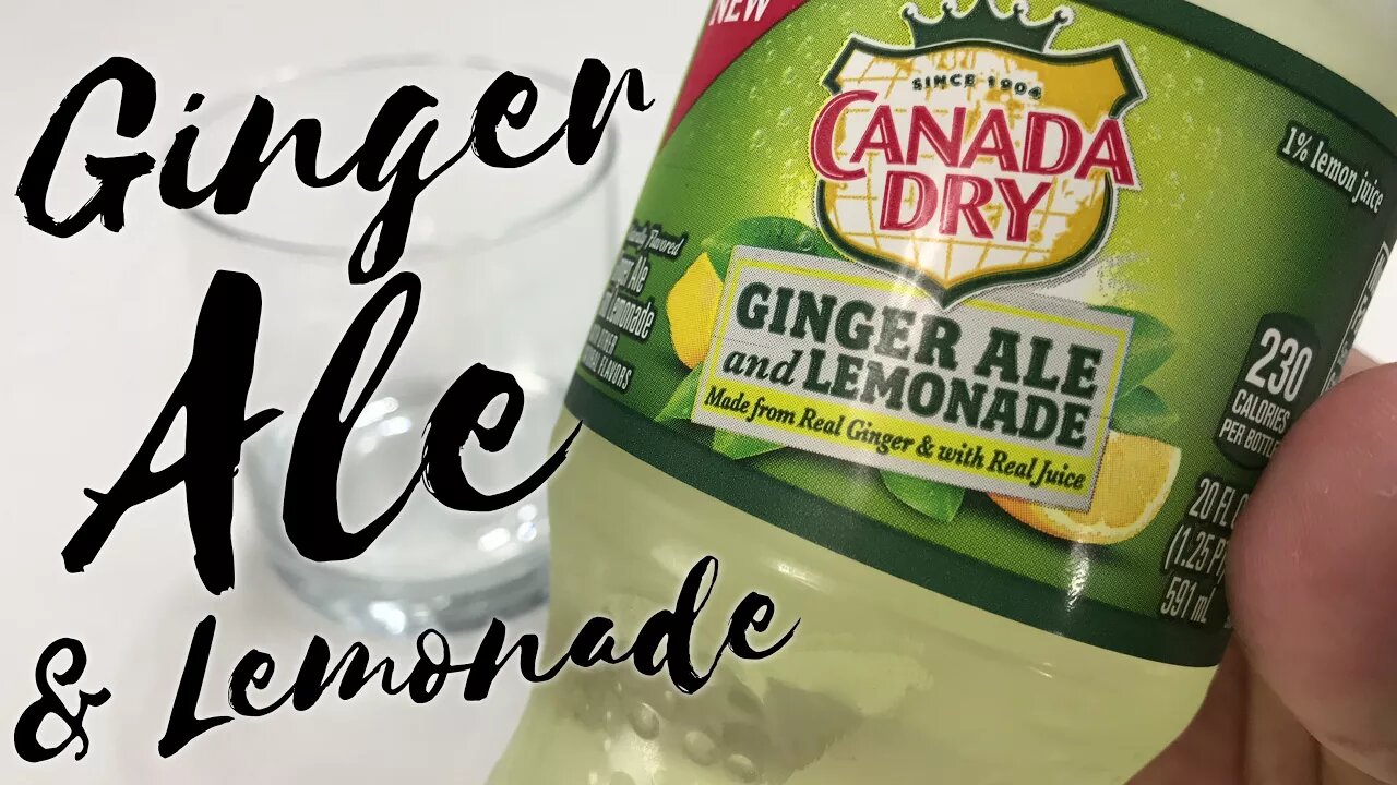 Canada Dry Ginger Ale and Lemonade Review