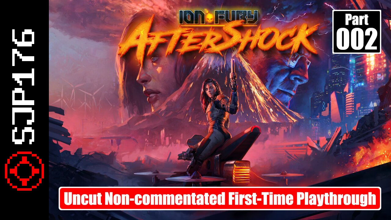 Ion Fury: Aftershock—Part 002—Uncut Non-commentated First-Time Playthrough