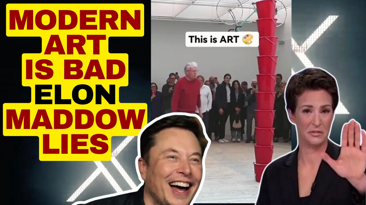 X(Twitter) Review, Maddow Lies, Modern Art Is Bad, Elon Musk (Clips)Baloney Live