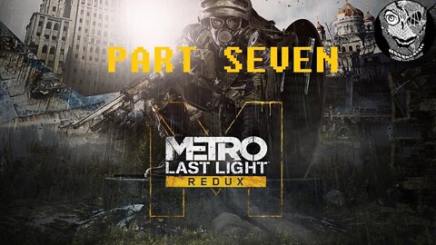 [Lesnitsky] (PART 7) Metro: Last Light