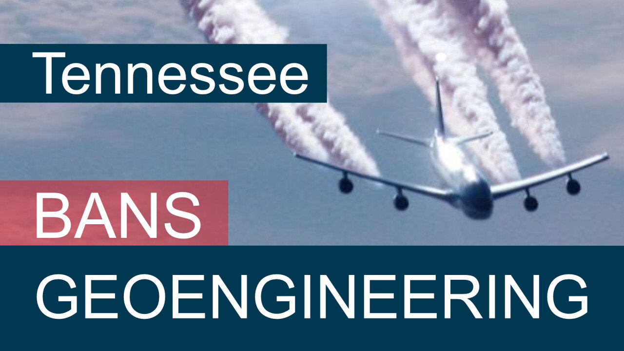 Tennessee USA Bans Geoengineering – European Media are silent