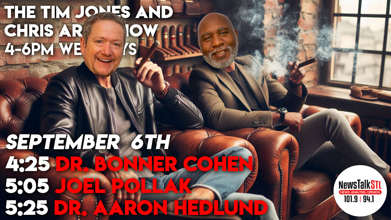 The Tim Jones and Chris Arps Show 09.06.2024 Dr. Bonner Cohen | Joel Pollak | Dr. Aaron Hedlund