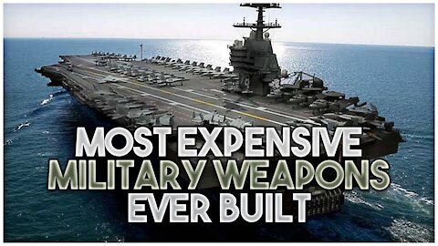 The Most Expensive Weapon Ever Built