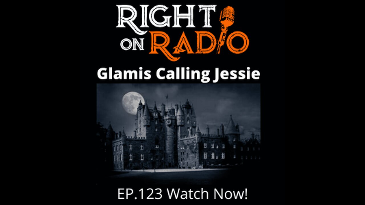 Right On Radio Episode #123 - Somerset Belenoff, Glamis Calling Jessie. Prayers (March 2021)