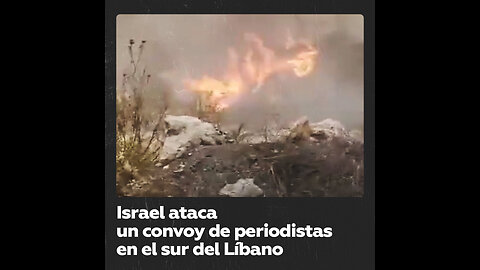 El Ejército israelí bombardea una caravana con periodistas en el sur del Líbano