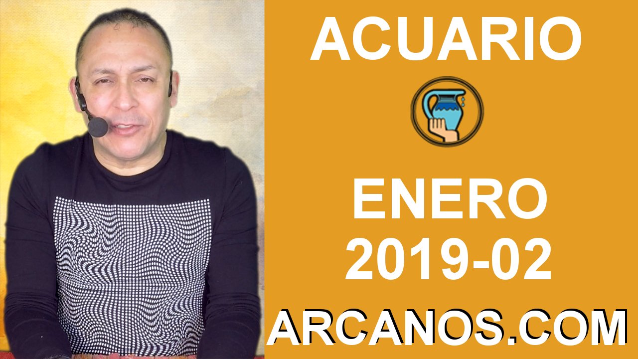 HOROSCOPO ACUARIO-Semana 2019-02-Del 6 al 12 de enero de 2019-ARCANOS.COM