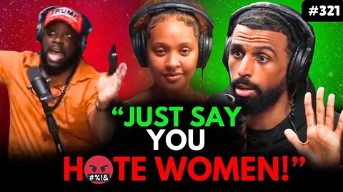 BLACK FEMINIST Says Myron HATES Women And ALL HELL BREAKS LOOSE!